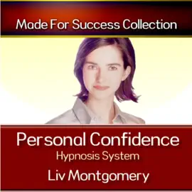 Personal Confidence Hypnosis System (The Made for Success Series)