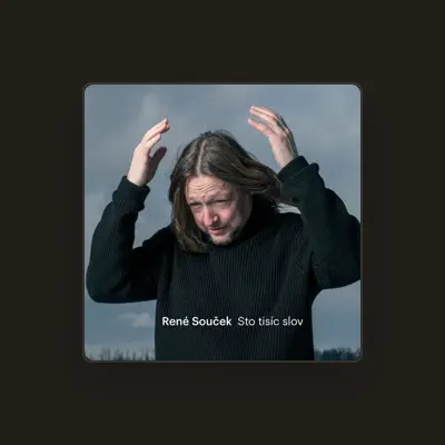 Listen to René Souček, watch music videos, read bio, see tour dates & more!