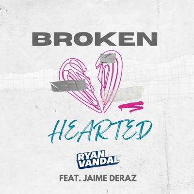 Broken Hearted (feat. Jaime Deraz) - Single