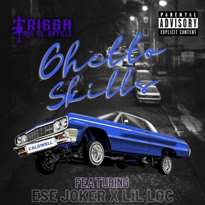 Ghetto Skills (feat. Ese Joker & Lil Loc) - Single