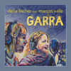 Garra - Delia Fischer & Marcos Valle