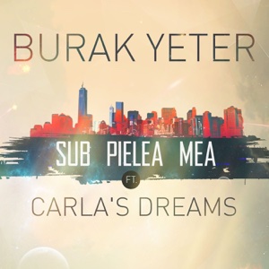 Burak Yeter - Sub Pielea Mea Ft.Carla's Dreams (Matson Bootleg 2017)