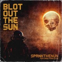 Blot Out the Sun - EP - SPANKTHENUN