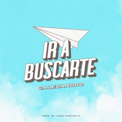 Ir a Buscarte - Single