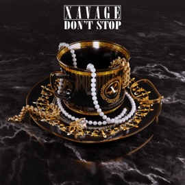 Don't Stop Xavage