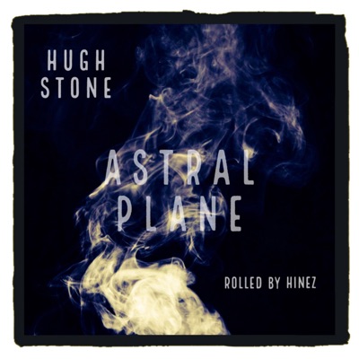 Astral Plane (feat. Hugh Stone) - Single