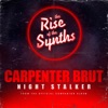 Carpenter Brut - Night Stalker (From "The Rise of the Synths")