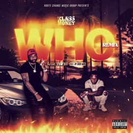 Who (Remix) [feat. Tafia] [Remix] Klass Money