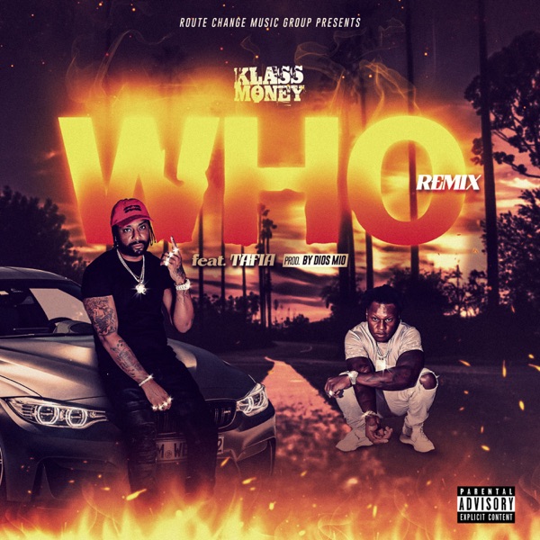 Who (Remix) [feat. Tafia]