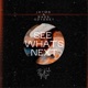 See What s Next Single