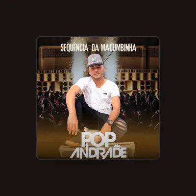 Listen to Pop Andrade, watch music videos, read bio, see tour dates & more!