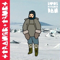 Strange Times - Long Distance Dan