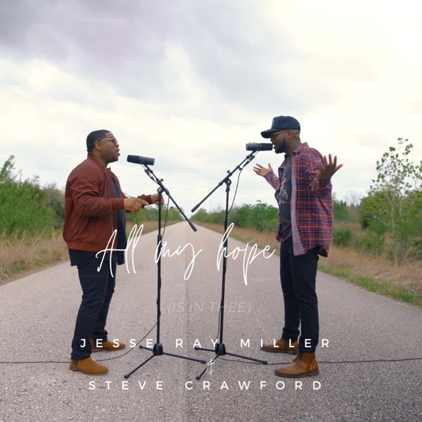 All My Hope (Is In You) (feat. Steve Crawford)