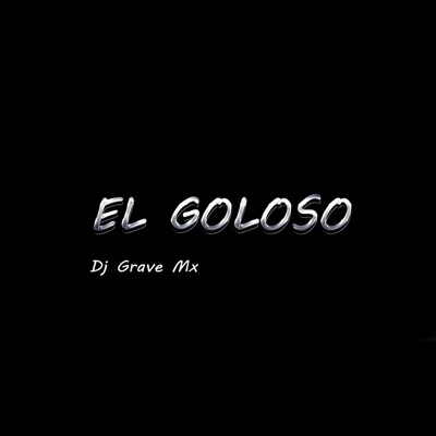 EL GOLOSO - Single