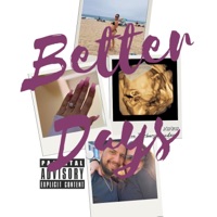 Better Days - Single - YoungFlakz18Hunnid