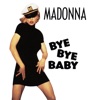 Bye Bye Baby (Remixes) - EP