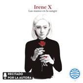 Las manos en la sangre - Irene X