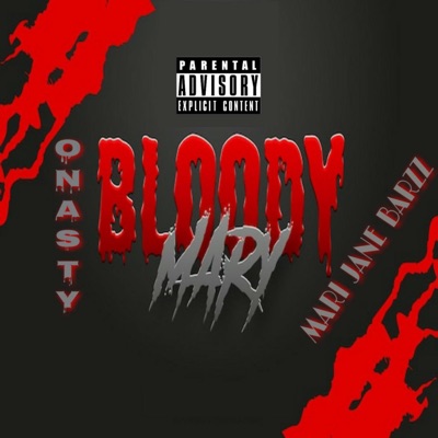 Bloody Mary (feat. Onasty) - Single