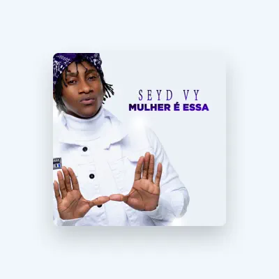 Listen to Seyd Vy, watch music videos, read bio, see tour dates & more!