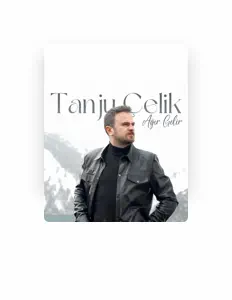 Hör dir Tanju Çelik an, schau dir Musikvideos an, lies die Biografie, finde Tourdaten und mehr!