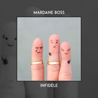 Infidèle - Single - Mardane Boss