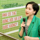 Anh Có Thể Rời Xa Em Được Không artwork