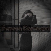 Semata Karenamu (Cover) artwork
