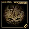 Stream & download Imagination (Remixes) - Single