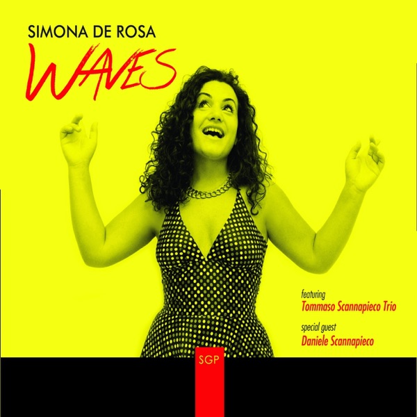 Waves (feat. Tommaso Scannapieco Trio & Daniele Scannapieco)