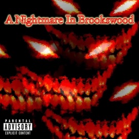 A Nightmare In Brookswood (feat. Slim Reaper) B.I.G. BAX