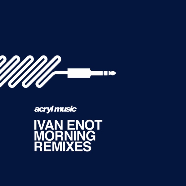 Morning (The Remixes) - Single