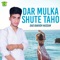 Dar Mulka Shute Taho - Dad Bakhsh Hassan lyrics