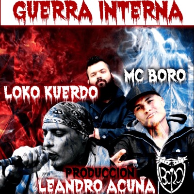 Guerra Interna (feat. Loko Kuerdo) - Single