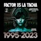 La Tacha (Tacha Tacha Rave Mix) - Factor Xs lyrics