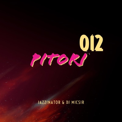 Pitori 012 (feat. JazziNator) - Single