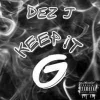 Keep It G - Single - Dez J