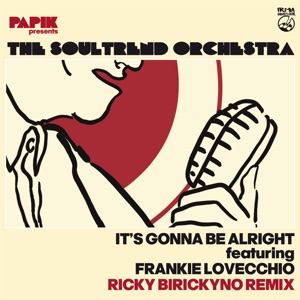 It's Gonna Be Alright (feat. Frankie Lovecchio) [Ricky Birickyno Remix] - Single