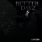 Better Dayz (feat. Lin Rountree) - Smooth Noise lyrics