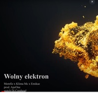 Wolny elektron (feat. Emikae & Memfiz) - Single - Klima Mc