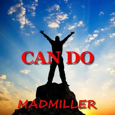Listen to Can Do - Single by Madmiller