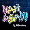 Nah Mean - EP