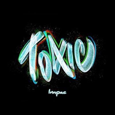 Toxic (Freestyle) - Single