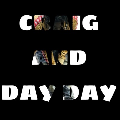 Craig and Day Day - Single