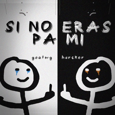 Si No Eras Pa' Mí - Single