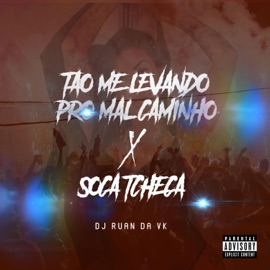 Tao Me Levando Pro Mal Caminho Dj Ruan Da Vk