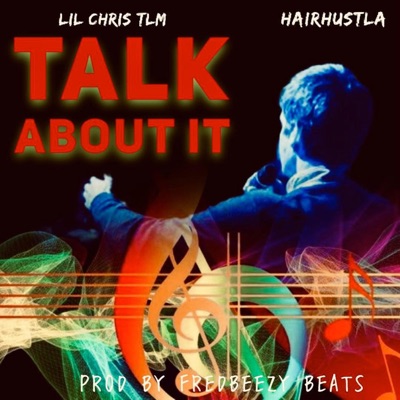 Talk About It (feat. Hairhustla) - Single