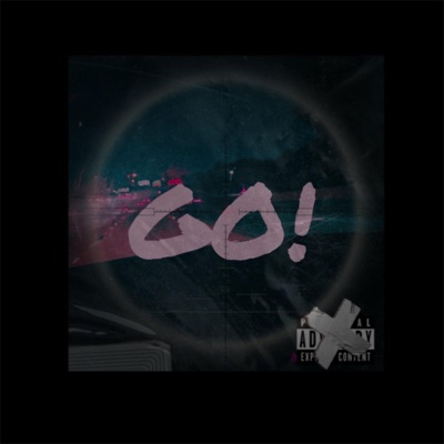 GO! (feat. nhcrarx & HoodKid) - Single