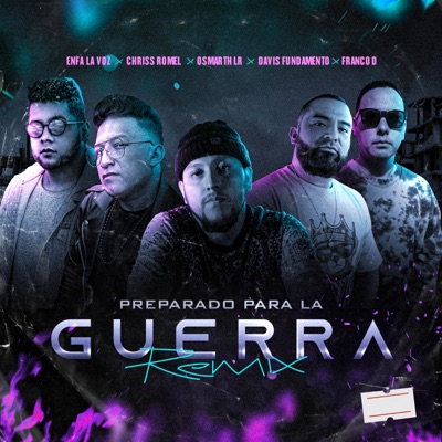 Preparado para la Guerra (feat. Enfa, Franco D, Davis Fundamento & Chriss Romel) [Remix] - Single