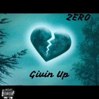 Givin Up - Single - Zero