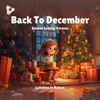 Back To December (Slowed Lullaby Version) - Single